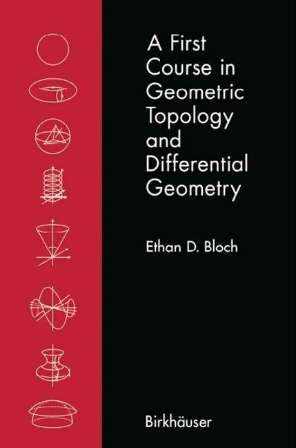 A First Course in Geometric Topology and Differential Geometry (Paperback, Softcover Repri)