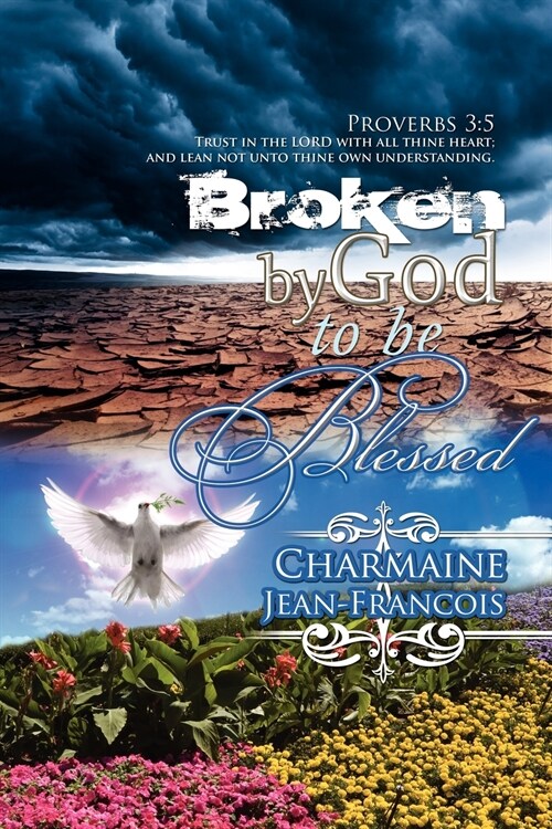 Broken by God to Be Blessed (Paperback)