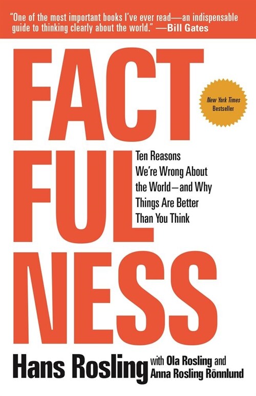[중고] Factfulness: Ten Reasons Were Wrong about the World--And Why Things Are Better Than You Think (Paperback)