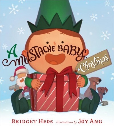A Mustache Baby Christmas: A Christmas Holiday Book for Kids (Hardcover)