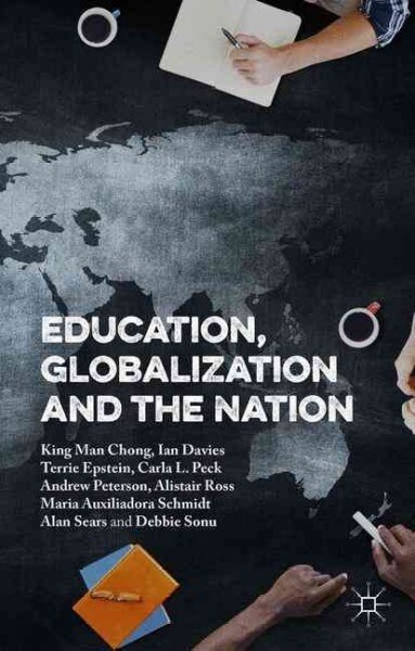 Education, Globalization and the Nation (Paperback, 1st ed. 2016)