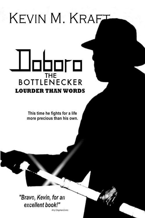 Doboro the Bottlenecker: Louder Than Words (Paperback)