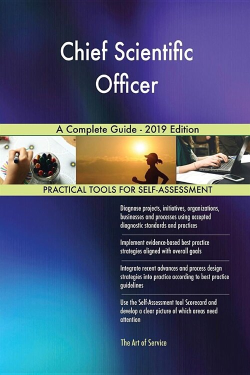 Chief Scientific Officer a Complete Guide - 2019 Edition (Paperback)