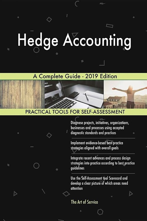 Hedge Accounting a Complete Guide - 2019 Edition (Paperback)