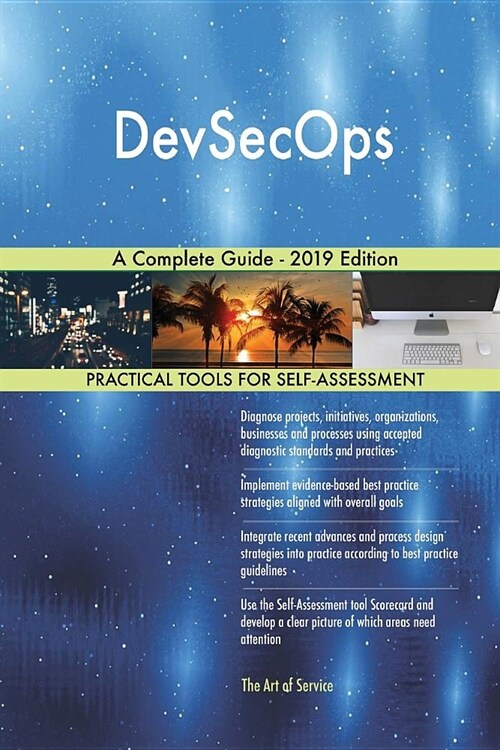 Devsecops a Complete Guide - 2019 Edition (Paperback)