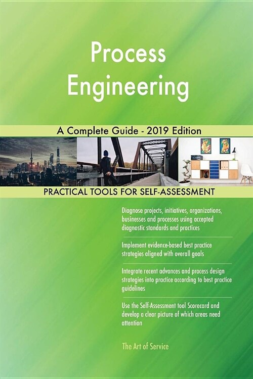 Process Engineering a Complete Guide - 2019 Edition (Paperback)