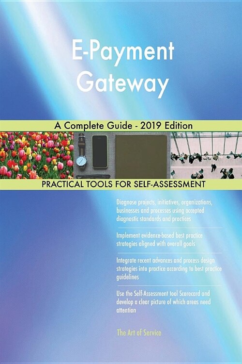 E-Payment Gateway a Complete Guide - 2019 Edition (Paperback)