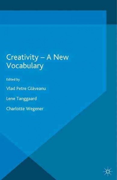 Creativity - A New Vocabulary (Paperback, 1st ed. 2016)