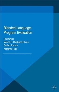 Blended Language Program Evaluation (Paperback, 1st ed. 2016)