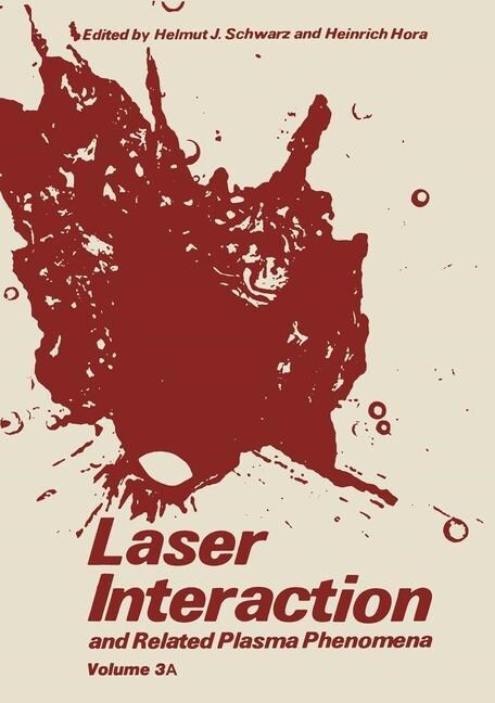 Laser Interaction and Related Plasma Phenomena, Volume 3 (Paperback, Softcover Repri)