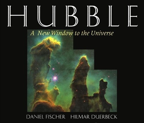 Hubble: A New Window to the Universe (Paperback, Softcover Repri)