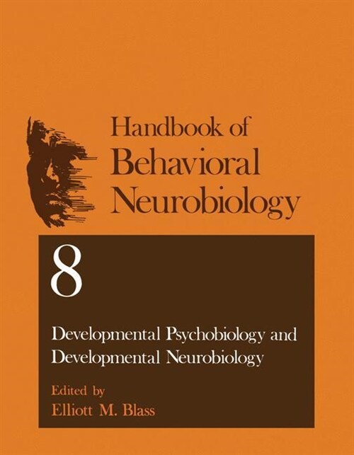 Developmental Psychobiology and Developmental Neurobiology (Paperback, Softcover Repri)