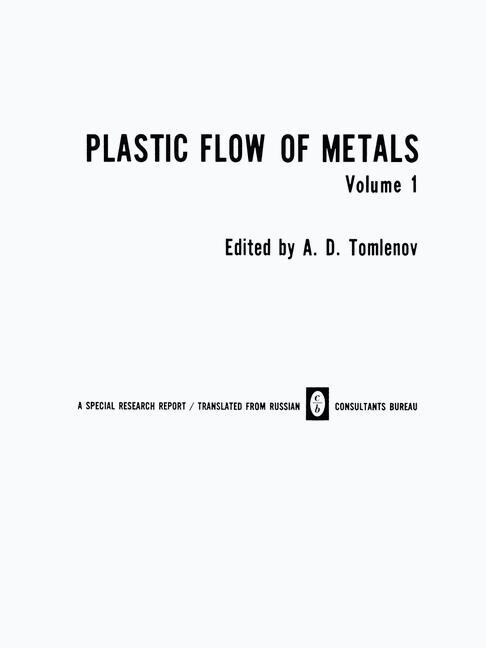 Plastic Flow of Metals (Paperback, Softcover Repri)