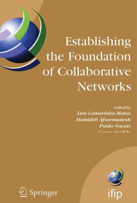 Establishing the Foundation of Collaborative Networks: Ifip Tc 5 Working Group 5.5 Eighth Ifip Working Conference on Virtual Enterprises September 10- (Paperback, 2007)