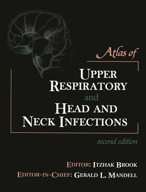 Atlas of Upper Respiratory and Head and Neck Infections (Paperback, 2, Softcover Repri)