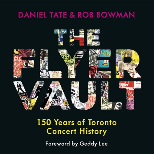 The Flyer Vault: 150 Years of Toronto Concert History (Paperback)