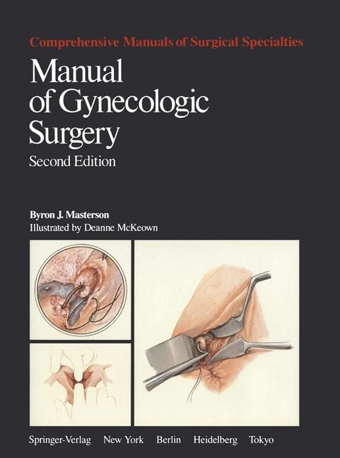 Manual of Gynecologic Surgery (Paperback, 2, Softcover Repri)