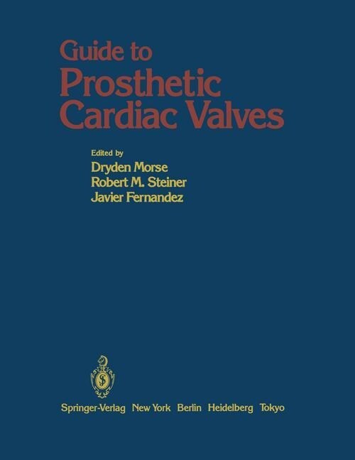 Guide to Prosthetic Cardiac Valves (Paperback, Softcover Repri)