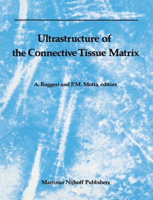 Ultrastructure of the Connective Tissue Matrix (Paperback, 1984)