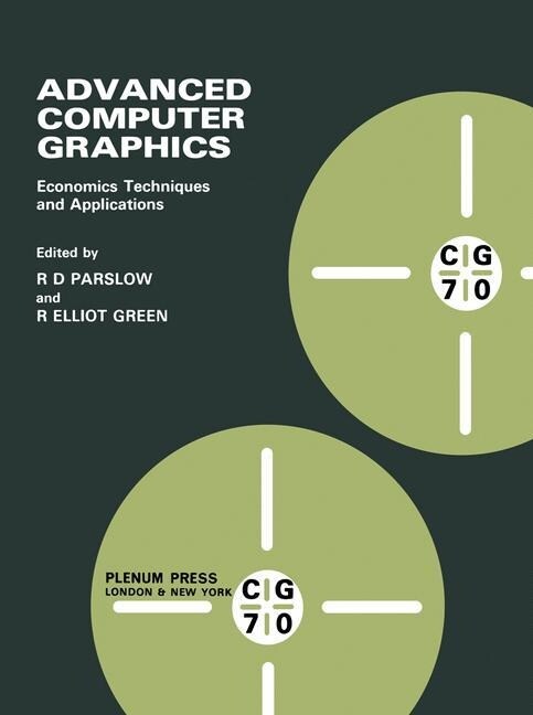 Advanced Computer Graphics: Economics Techniques and Applications (Paperback, Softcover Repri)