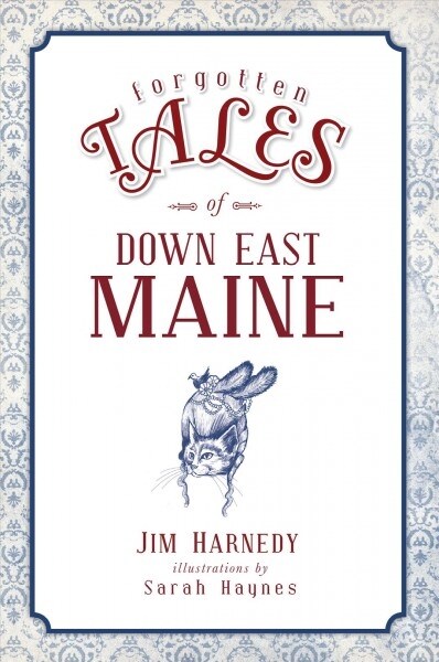 Forgotten Tales of Down East Maine (Paperback)