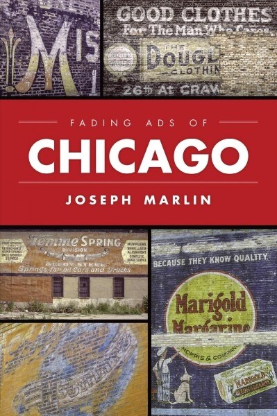 Fading Ads of Chicago (Paperback)