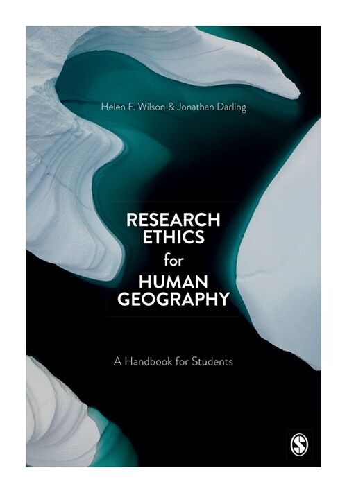 Research Ethics for Human Geography : A Handbook for Students (Hardcover)
