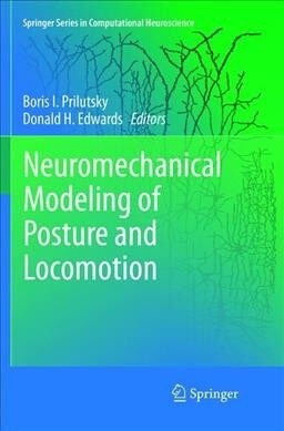 Neuromechanical Modeling of Posture and Locomotion (Paperback, Softcover Repri)
