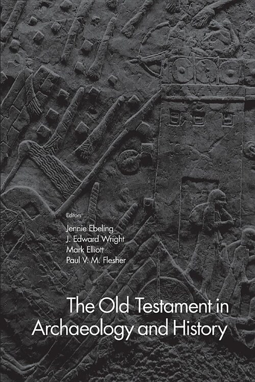 The Old Testament in Archaeology and History (Paperback)