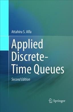 Applied Discrete-Time Queues (Paperback, 2, Softcover Repri)