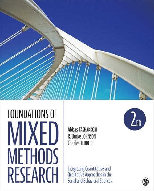Foundations of Mixed Methods Research: Integrating Quantitative and Qualitative Approaches in the Social and Behavioral Sciences (Paperback, 2)
