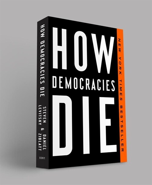 How Democracies Die (Paperback)
