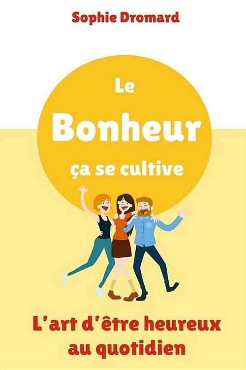 Le Bonheur, (Paperback)