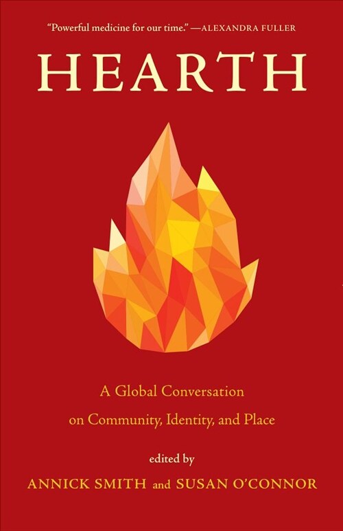 Hearth: A Global Conversation on Identity, Community, and Place (Paperback)