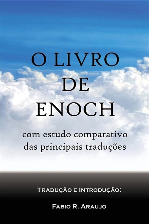 O Livro de Enoch: Com Estudo Comparativo de Tradu (Paperback)