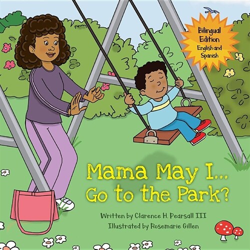 Mama May I... Go to the Park? (Paperback)