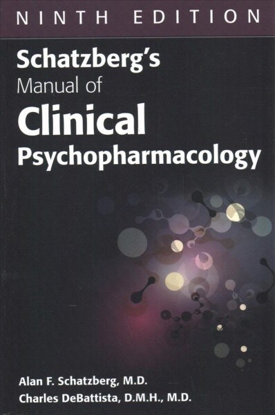 Schatzbergs Manual of Clinical Psychopharmacology (Paperback, 9)