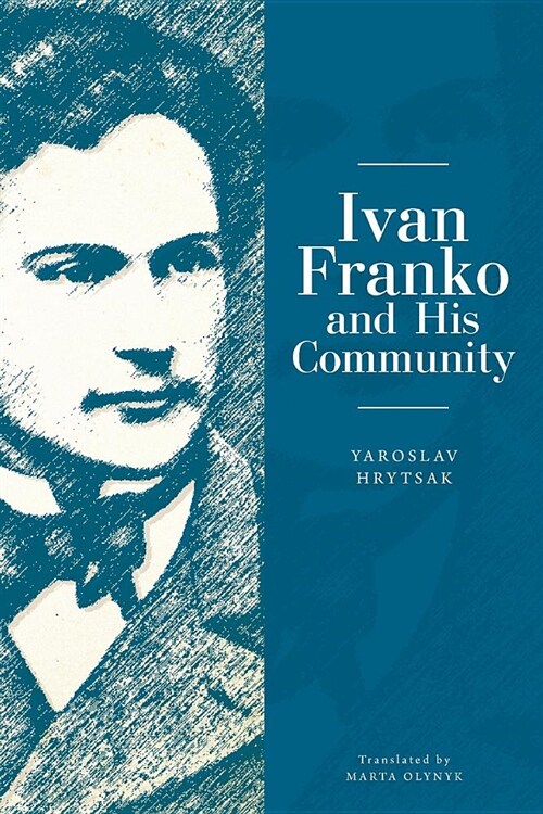 Ivan Franko and His Community (Paperback)