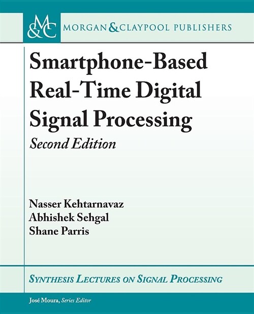 Smartphone-Based Real-Time Digital Signal Processing: Second Edition (Paperback, 2)