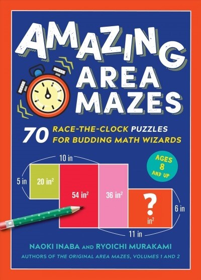 Amazing Area Mazes: 70 Race-The-Clock Puzzles for Budding Math Wizards (Paperback)