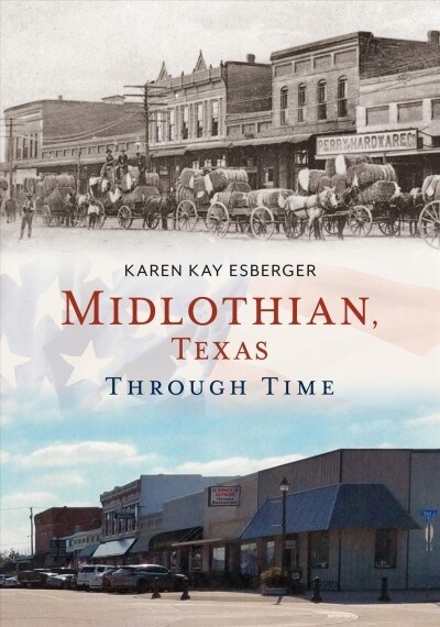Midlothian, Texas Through Time (Paperback)