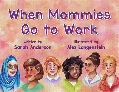 When Mommies Go to Work (Paperback)