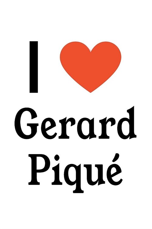 I Love Gerard Piqu (Paperback)