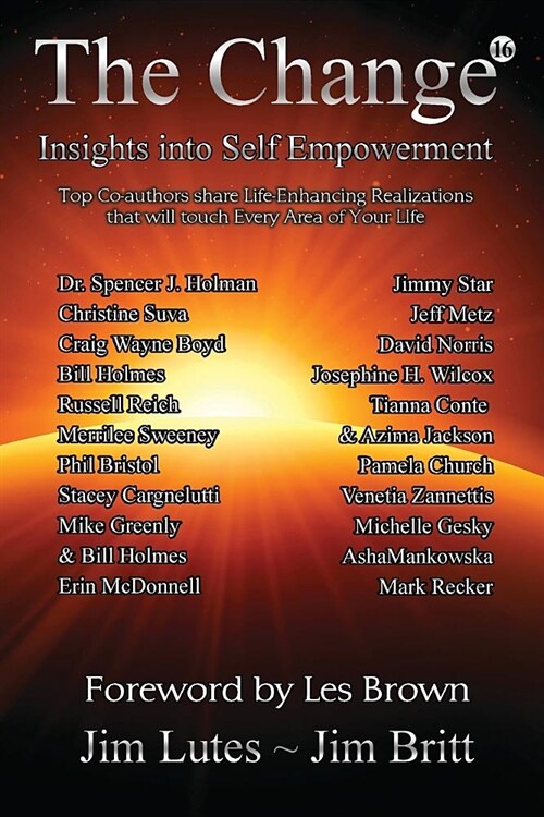 The Change 16: Insights Into Self-Empowerment (Paperback, Self-Empowermen)