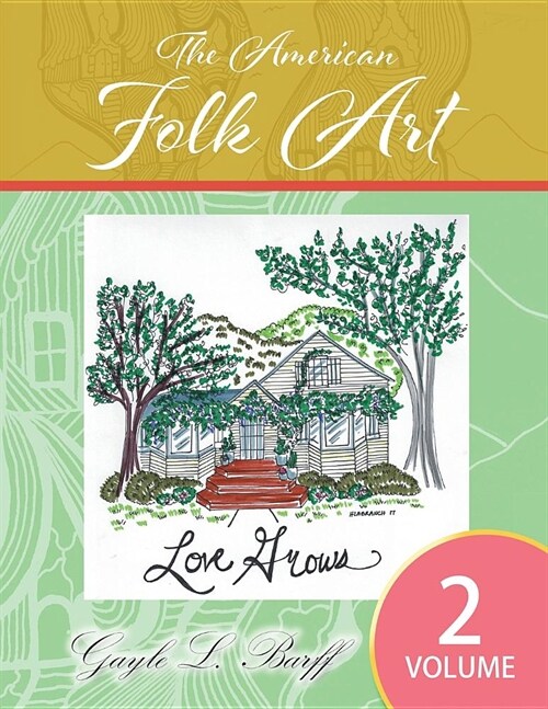 The American Folk Arts: Volume 2 (Paperback)