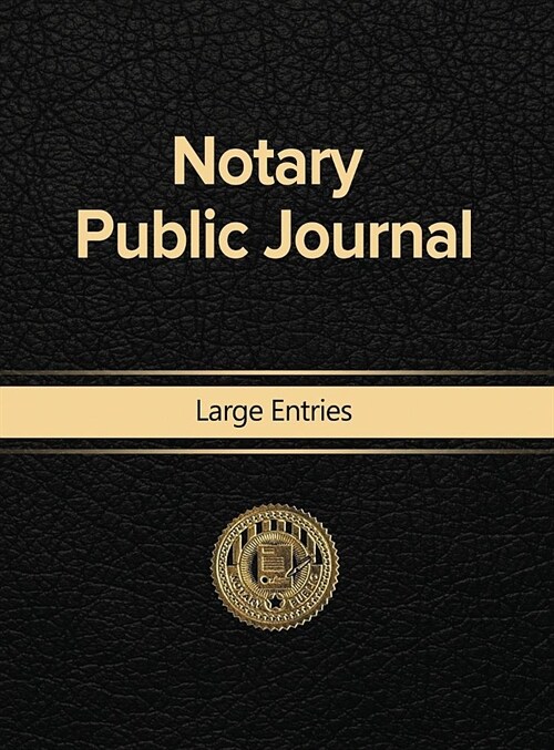 Notary Public Journal Large Entries (Hardcover)