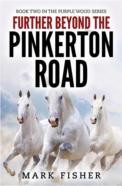 Further Beyond the Pinkerton Road (Paperback)