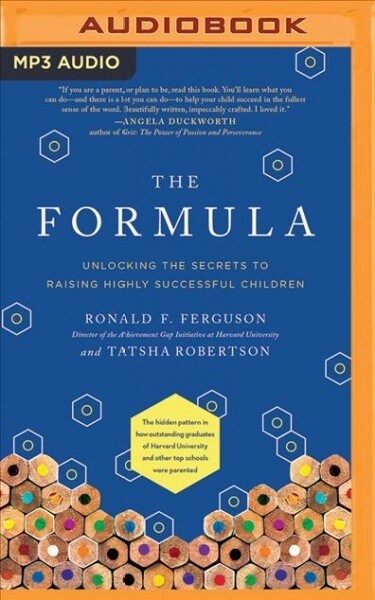 The Formula: Unlocking the Secrets to Raising Highly Successful Children (MP3 CD)
