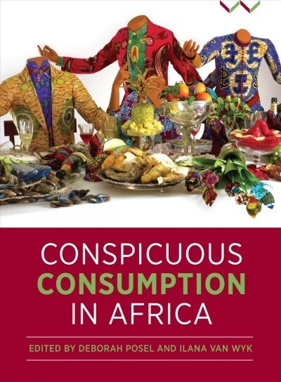 Conspicuous Consumption in Africa (Hardcover)