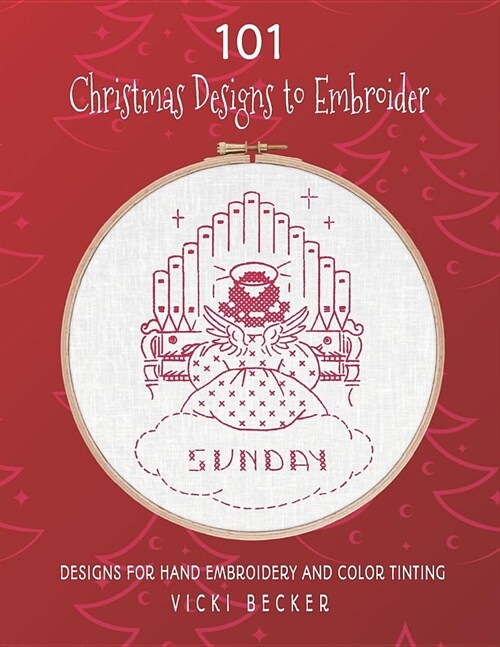 101 Christmas Designs to Embroider: Designs for Hand Embroidery and Color Tinting (Paperback)
